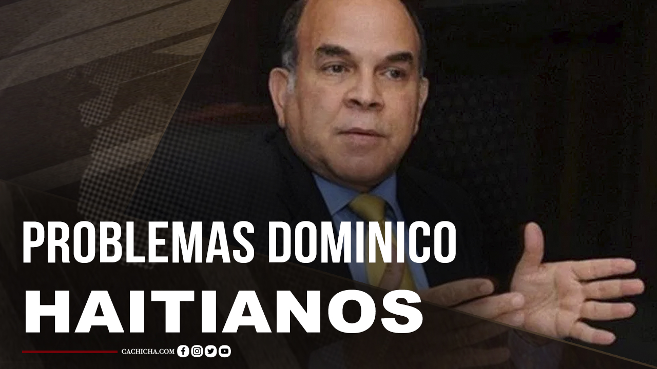 Las Falsas Soluciones De Los Problemas Haitianos En R.D.