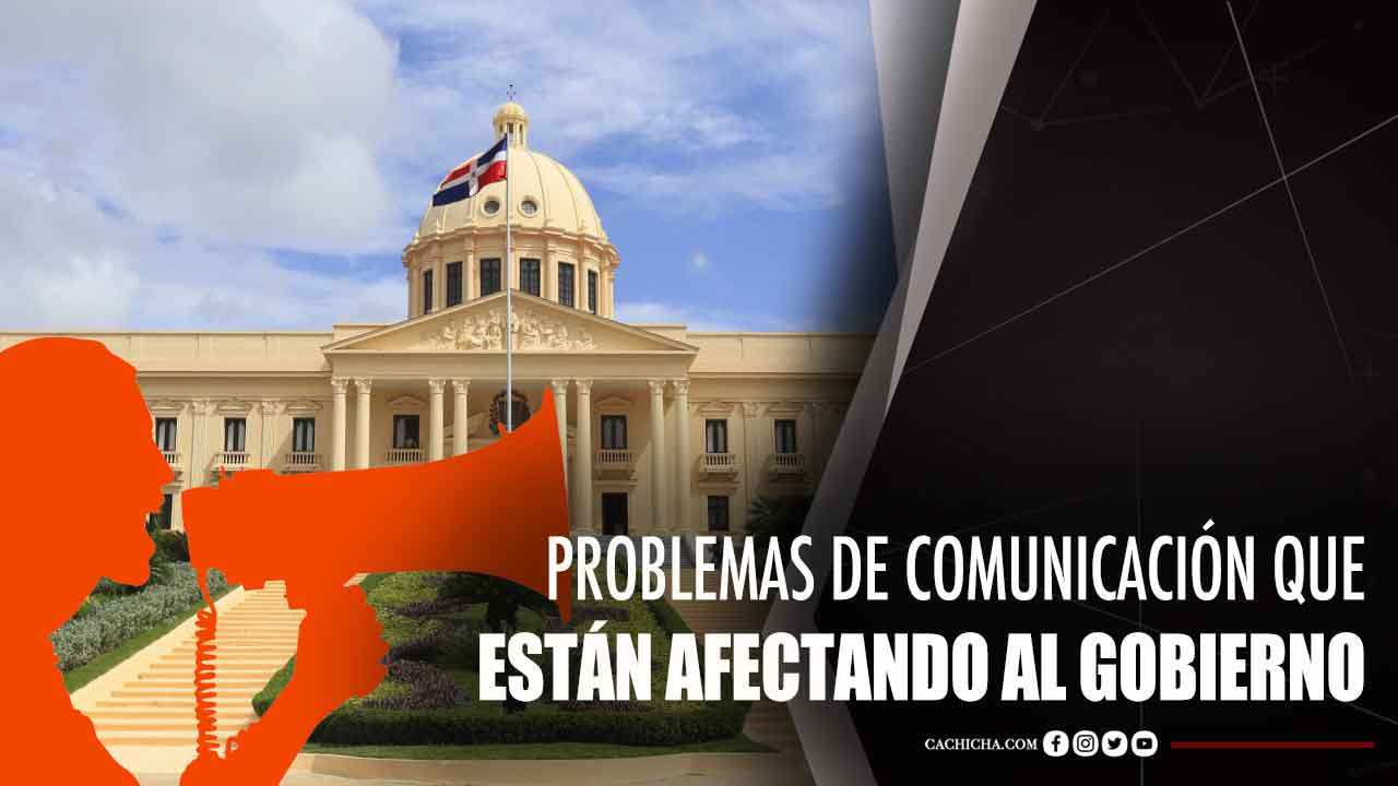Problemas De Comunicación Que Están Afectando Al Gobierno