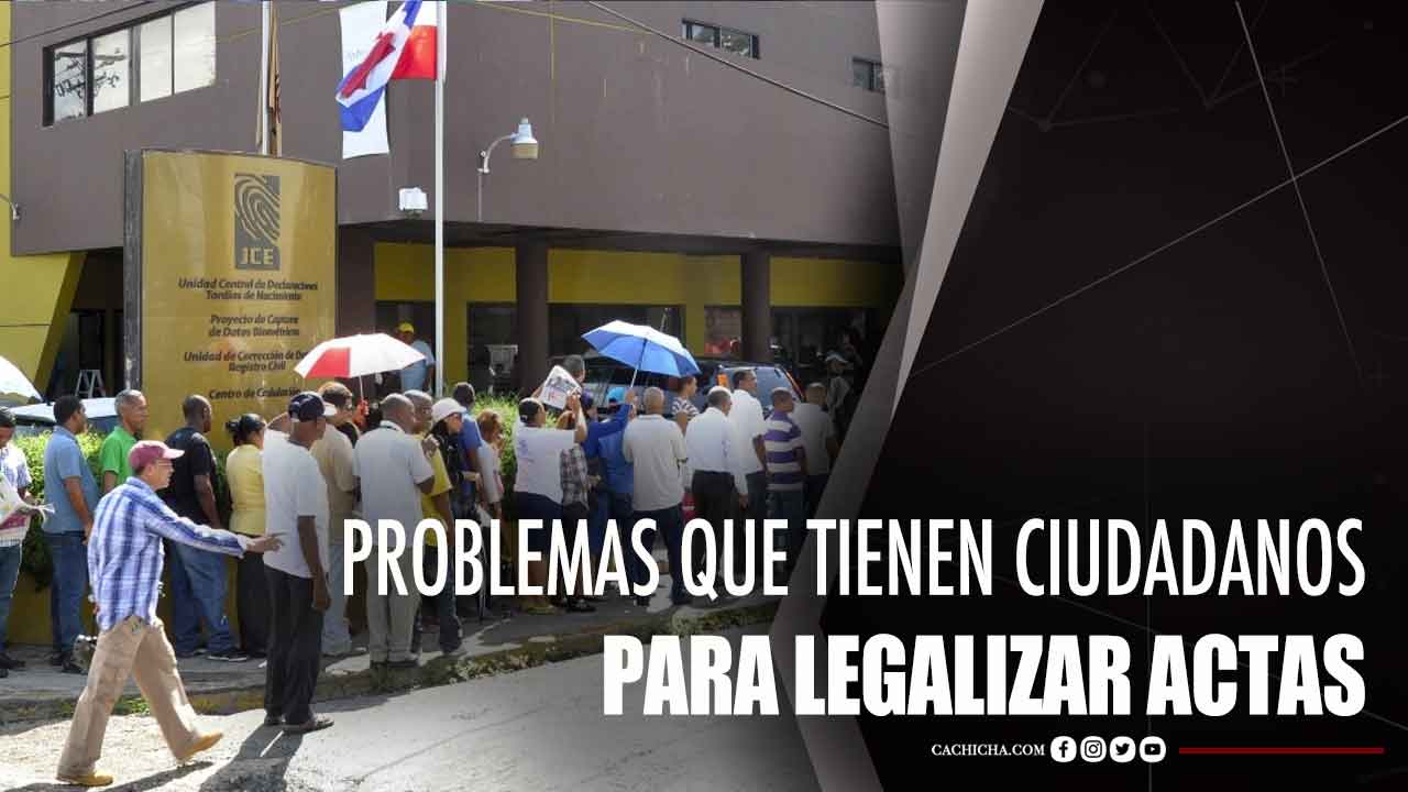 Problemas Que Tienen Ciudadanos Para Legalizar Actas