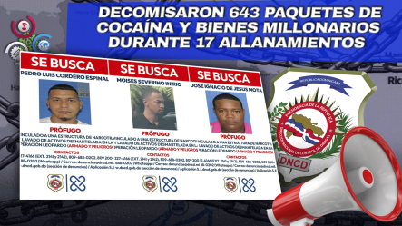 Procuraduría Y DNCD Activan Búsqueda Y Señalan A Cabecillas De Red De Narcotráfico Y Lavado De Activos