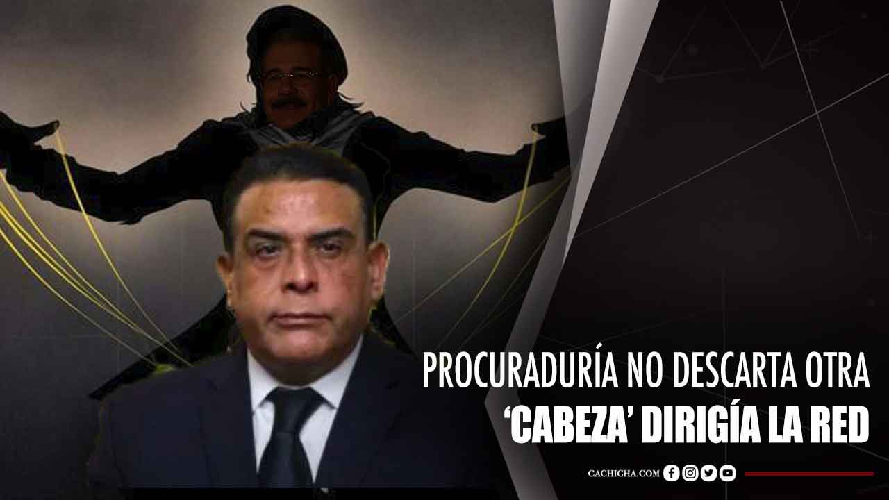 Procuraduría No Descarta Otra “cabeza” Dirigía La Red