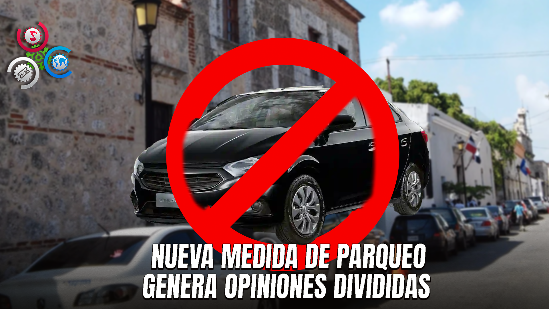 Prohíben Parqueo De Vehículos En Calle Las Damas De La Zona Colonial