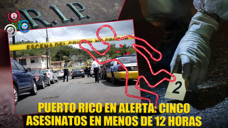 Puerto Rico Registra Cinco Asesinatos En Menos De 12 Horas, Entre Ellos Dos Menores