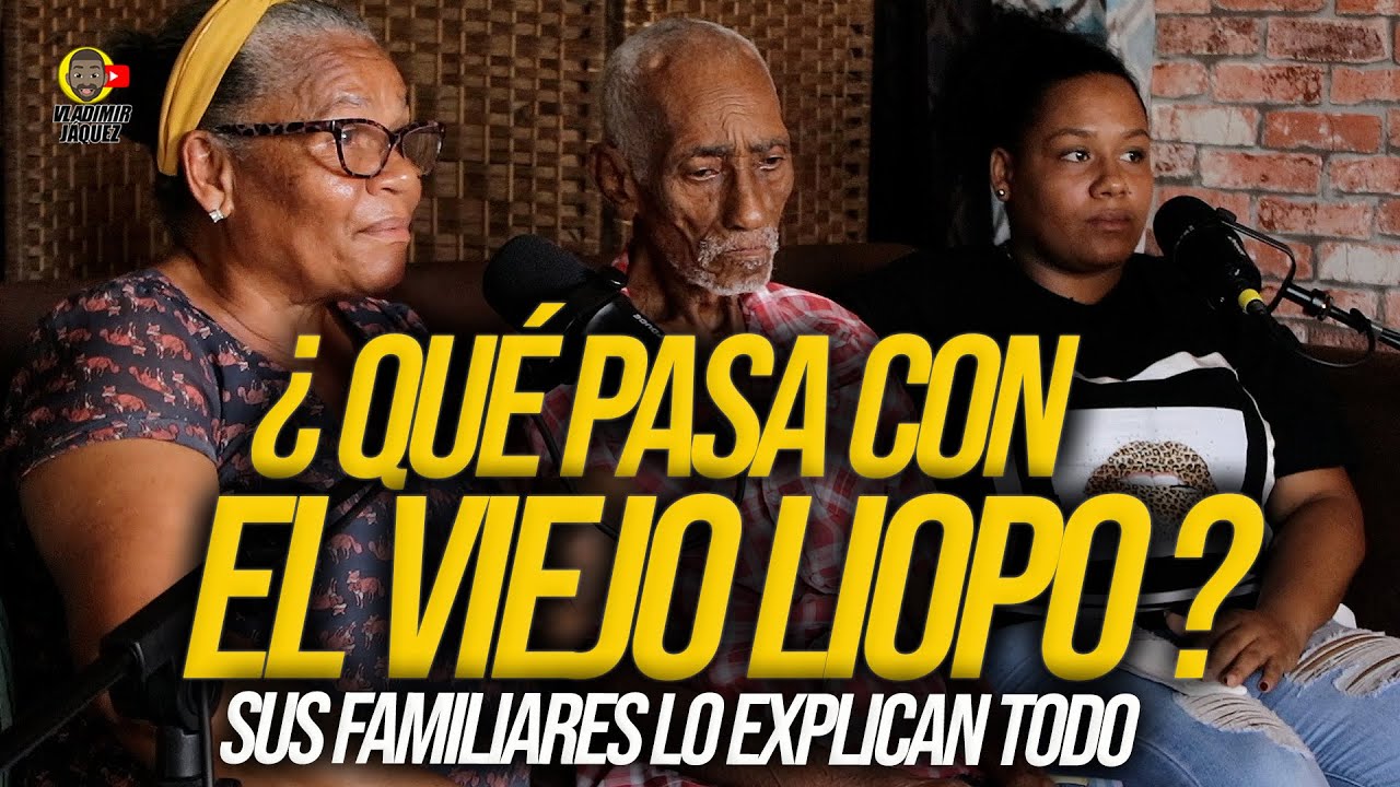 ¿Qué Pasa Con El Viejo Liopo? Sus Familiares Lo Explican Todo Y Desmienten Los Rumores