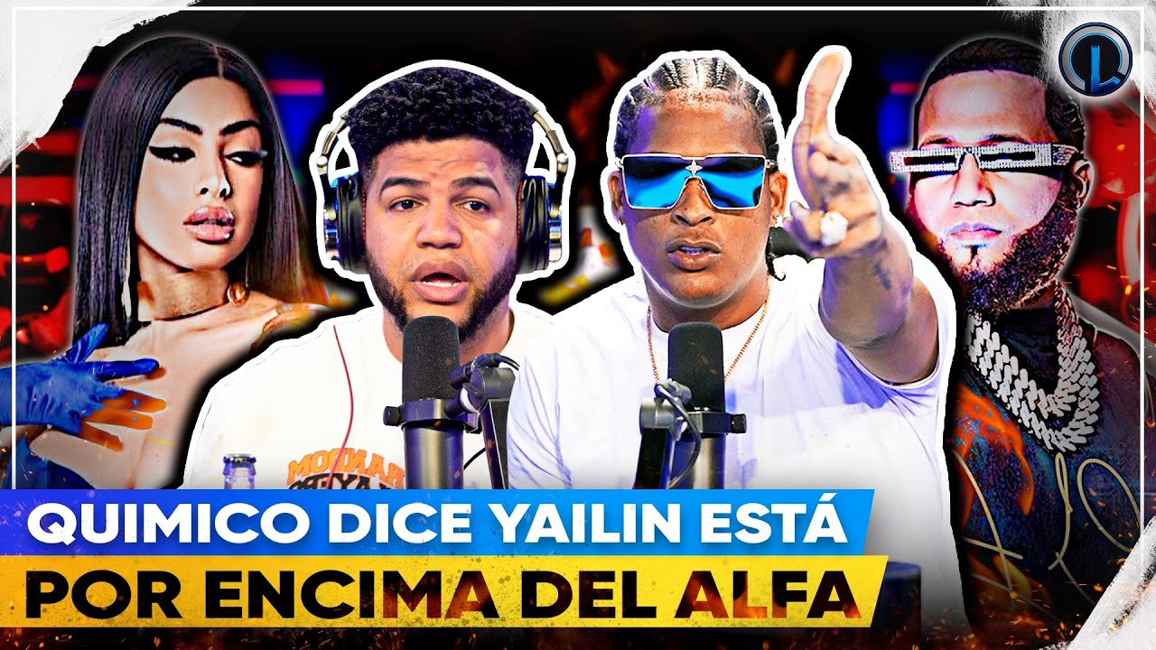 Químico Dice Yailin Está Por Encima Del Alfa “lo Que Le Costó 10 Años Yailin Lo Consiguió En 1”