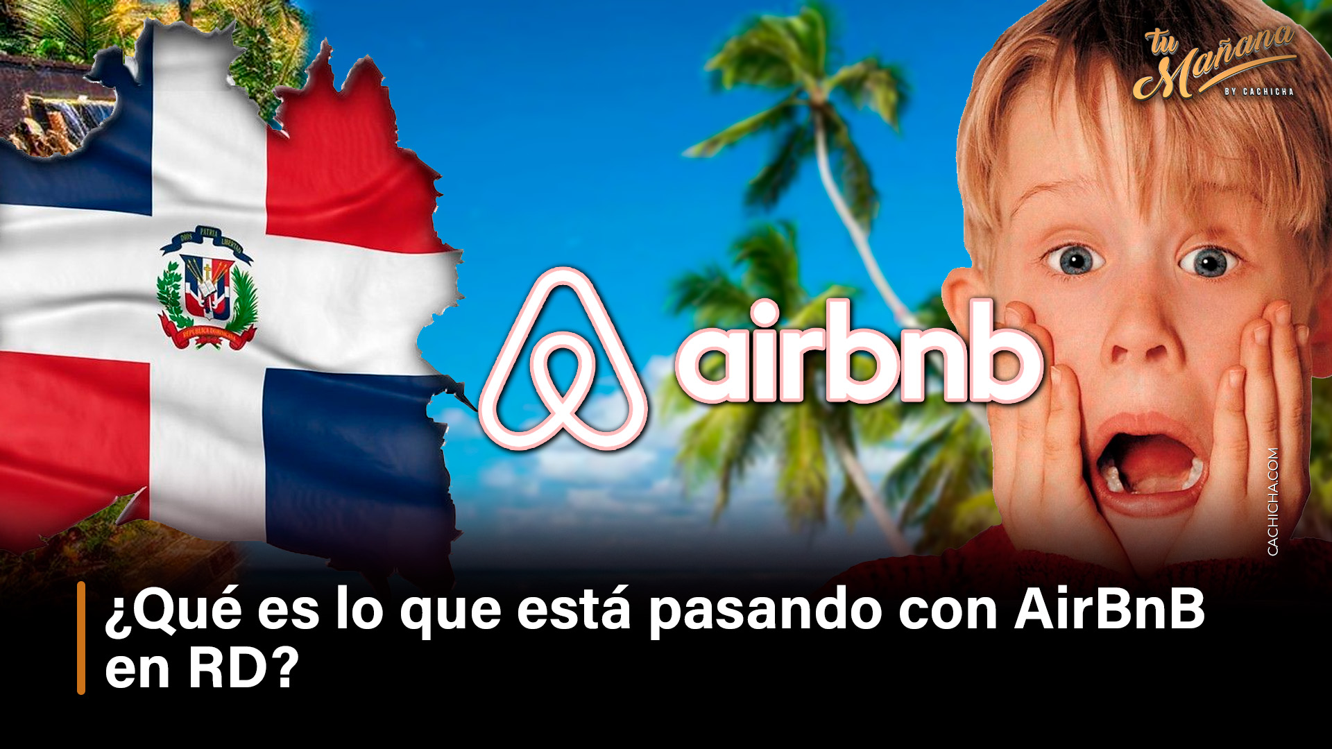 ¿Qué Es Lo Que Está Pasando Con AirBnB En RD?