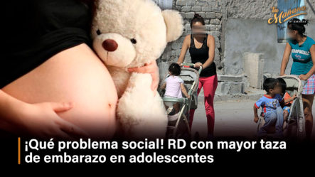 RD Con Mayor Taza De Embarazo En Adolescentes
