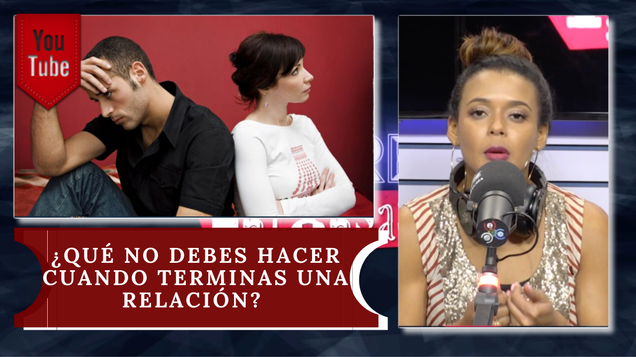 Descubre ¿Qué No Debes Hacer Cuando Terminas Una Relación?