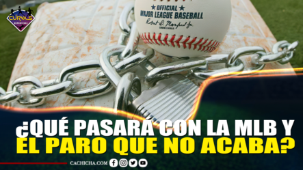 Qué Pasará Con La MLB Y El Paro Que No Acaba – Curvas Deportivas By Cachicha