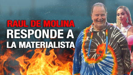 Raúl De Molina Responde A Criticas Por Redes Sociales