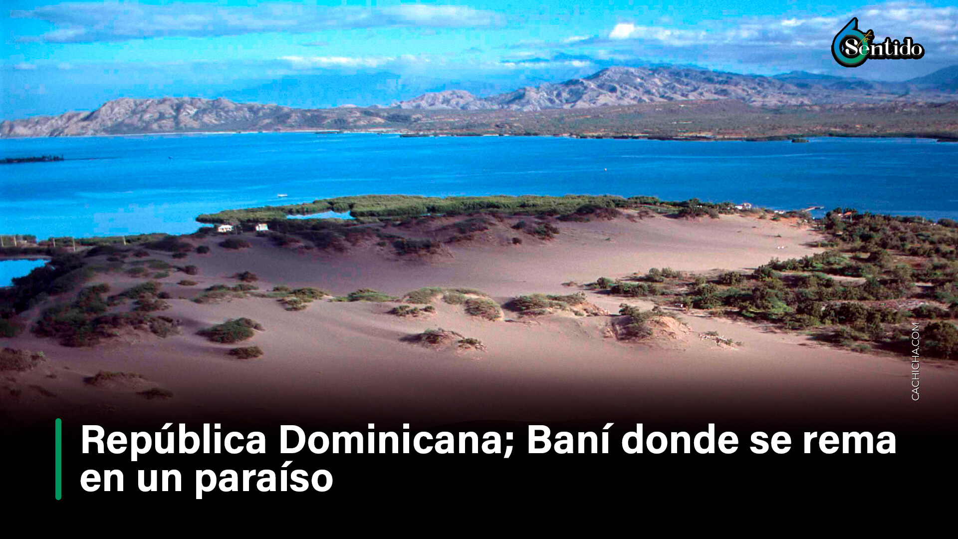 República Dominicana; Baní Donde Se Rema En Un Paraíso