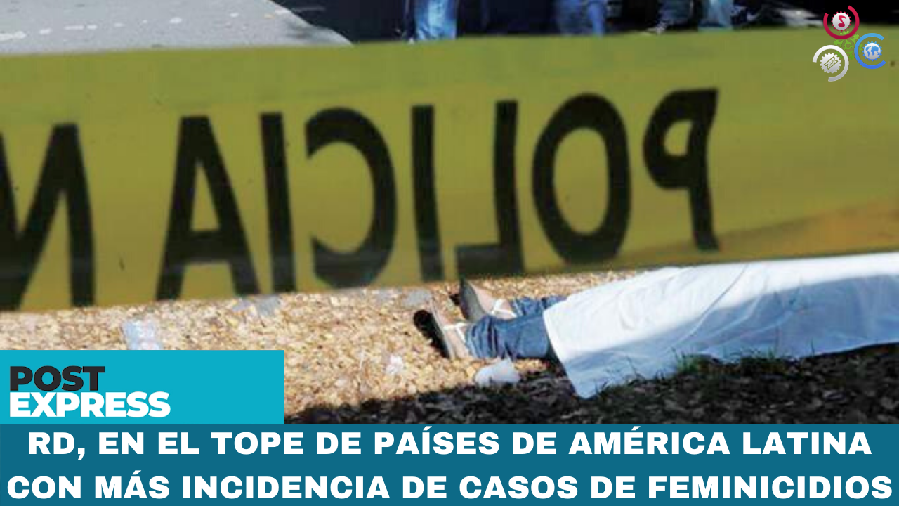 RD, En El Tope De Países De América Latina Con Más Incidencia De Casos De Feminicidios