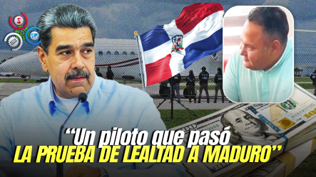 RD Habría Colaborado En Operación Con EE.UU Para Sobornar A Piloto Y Entregar A Maduro
