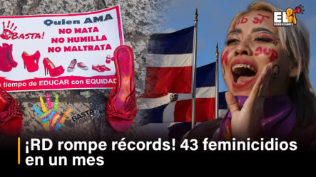¡RD Rompe Records! 43 Feminicidios En Lo Que Va Del Año