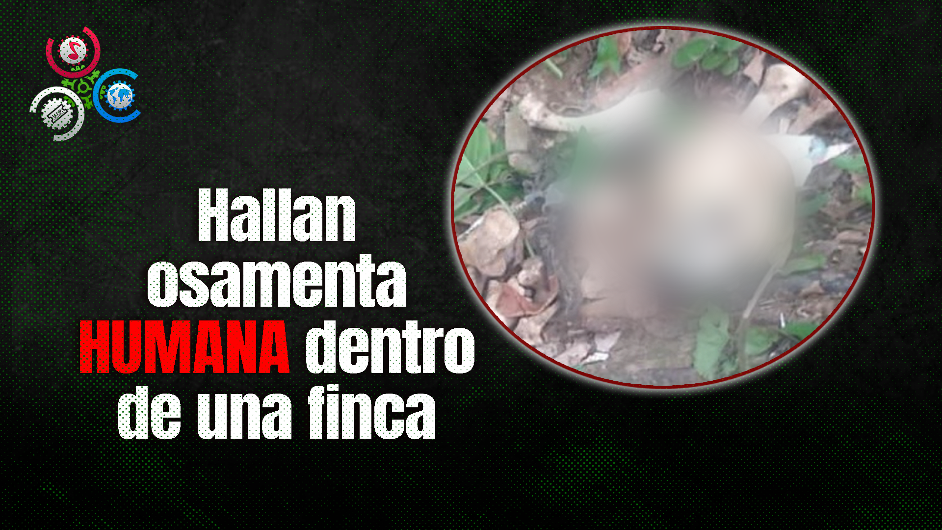 Encuentran Restos HUMANOS En Las Taranas De Villa Riva