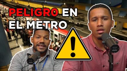 Revelan Peligro En El Metro De Santo Domingo Con Chantaje A Conductores