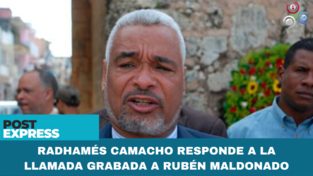 Radhamés Camacho Responde A La Llamada Grabada A Rubén Maldonado