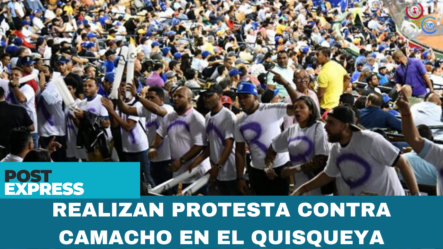 Realizan Protesta Contra Camacho En El Quisqueya