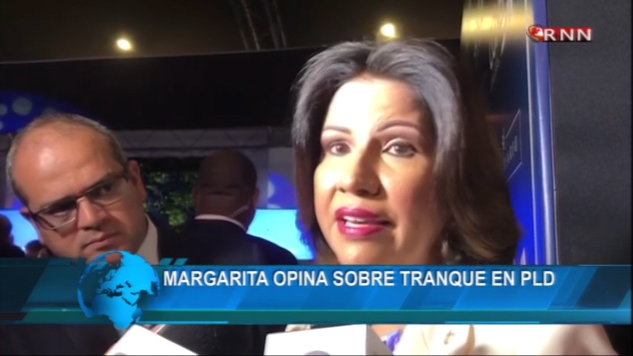 Lo Que Dice Margarita Sobre El Tranque En El PLD
