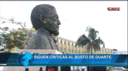 Siguen Críticas Al Busto De Juan Pablo Duarte