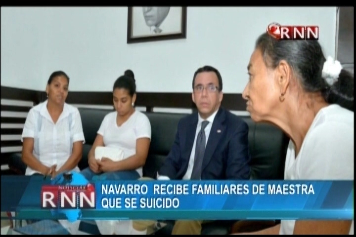 Ministro Andrés Navarro Recibe Familiares De Maestra Que Se Habría Suicidado