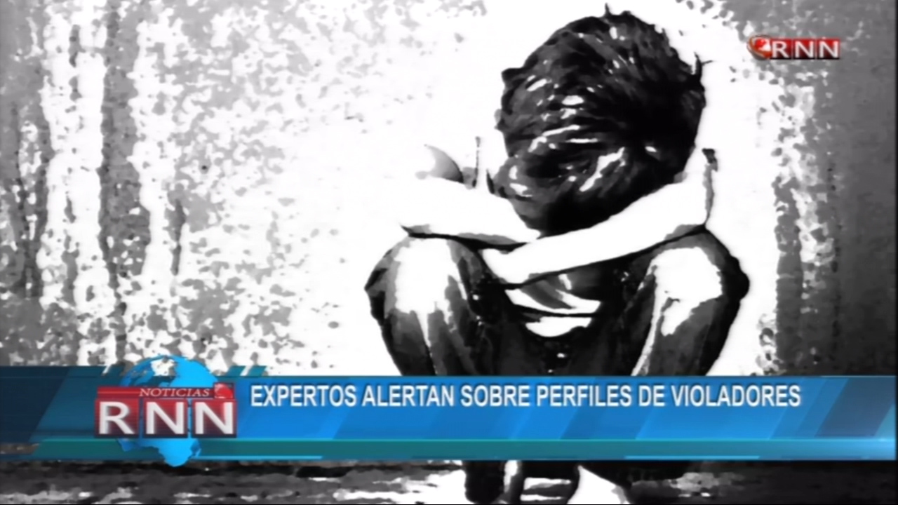 Expertos Alertan Sobre Perfiles De Violadores