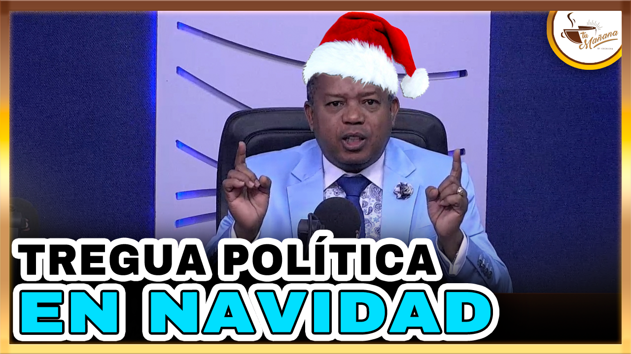 Rafael Caminero – Una Tregua Política En Navidad | Tu Mañana By Cachicha