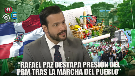 Rafael Paz Alega Presiones Del PRM Detrás De Intimación JCE Por “Marcha Del Pueblo”