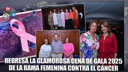 Rama Femenina Contra El Cáncer Anuncia Su Tradicional Cena De Gala 2025