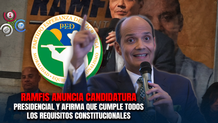 Ramfis Trujillo Asegura Que No Tiene Impedimentos Legales Ni Constitucionales Para Competir Por La Presidencia