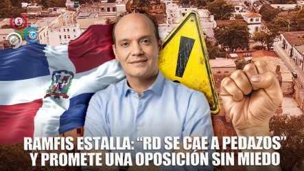 Ramfis Trujillo Dice Que El País “se Está Cayendo A Pedazos”; Promete Oposición Firme