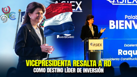 Raquel Peña Destaca Récord De Inversión Extranjera Y Confianza En RD Durante Acto Por 40 Aniversario De ASIEX