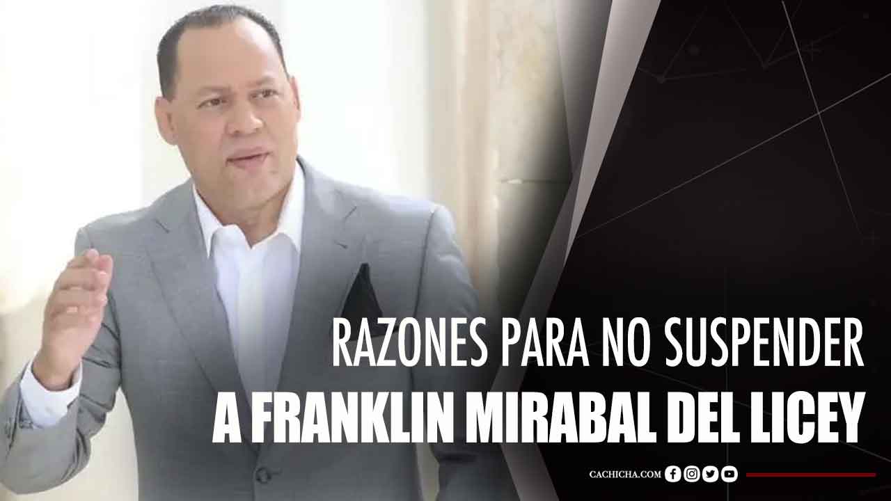 Razones Para No Suspender A Franklin Mirabal Del Licey