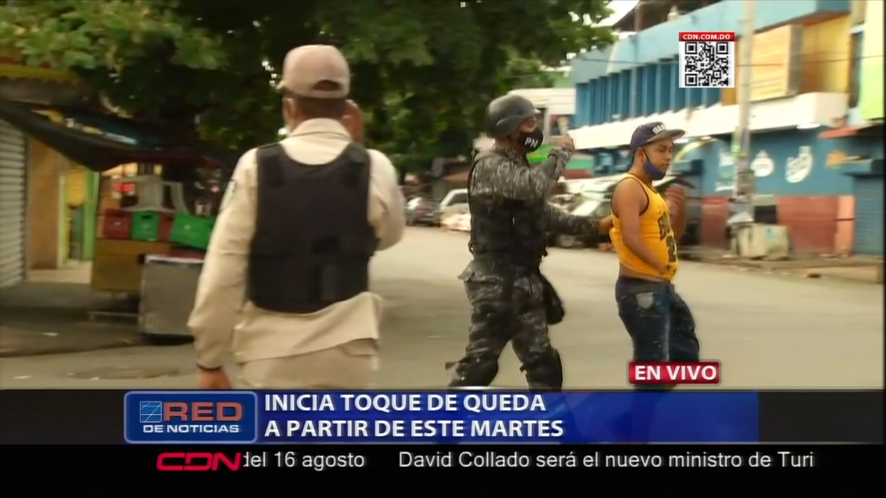 Así Inicio Hoy Martes El Toque De Queda En Santo Domingo