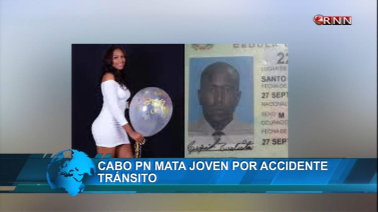 Un Cabo Mata A Una Joven Por Accidente De Transito