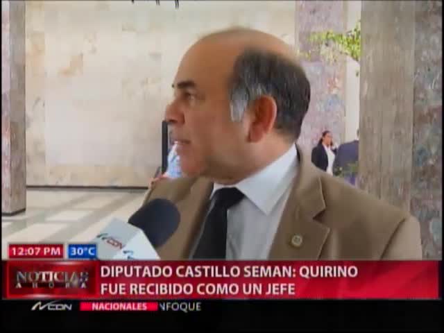 Castillo Semán Dice: Quirino Fue Recibido Como Un Jefe