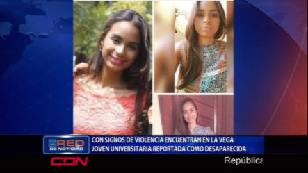 Fue Encontrada Con Signos De Violencia En La Vega Joven Que Había Sido Reportada Como Desaparecida