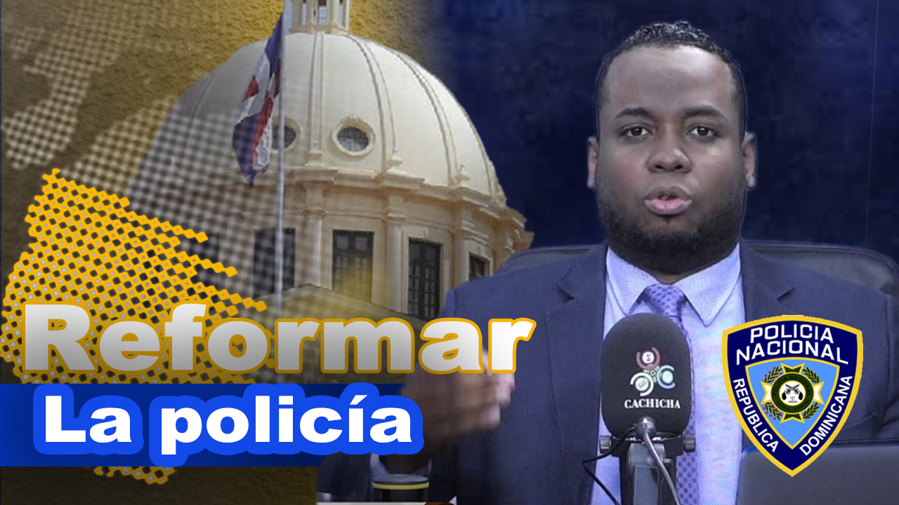 El Intento De Reformar La Policía | Tu Mañana By Cachicha