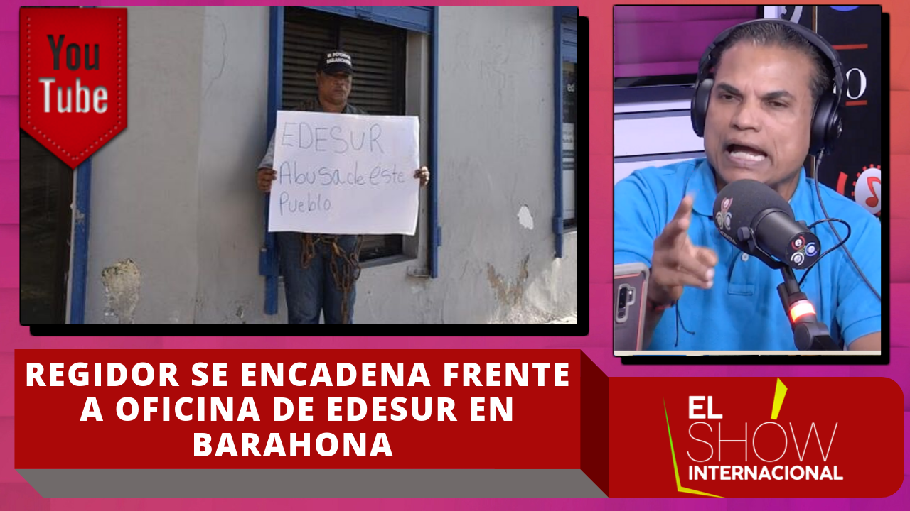 Regidor Se Encadena Frente A Oficina De Edesur En Barahona En Contra De Los Apagones