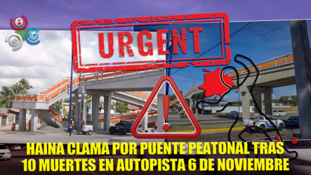 Reiteran Construcción De Puente Peatonal En Haina Para Evitar Accidentes