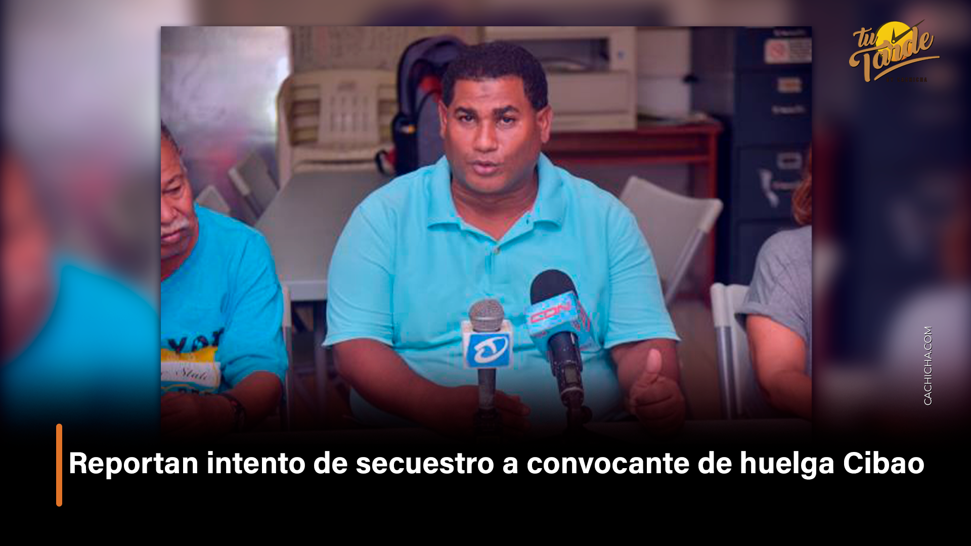 Reportan Intento De Secuestro A Convocante De Huelga Cibao  – Tu Tarde By Cachicha