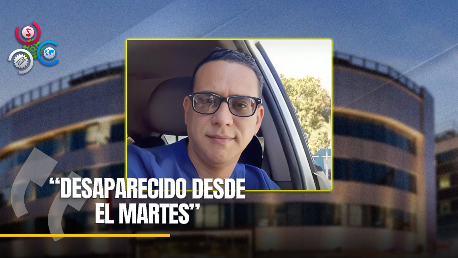 Reportan La Desaparición De Un Médico En Santiago Desde Hace Una Semana