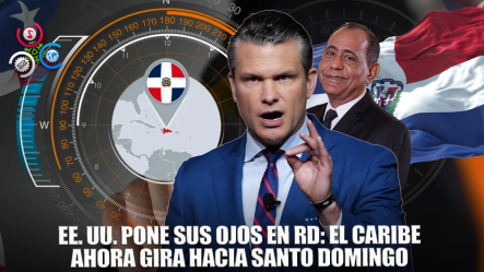 República Dominicana En El Radar De EE. UU.: Visitas De Alto Nivel Elevan Su Papel Estratégico En El Caribe