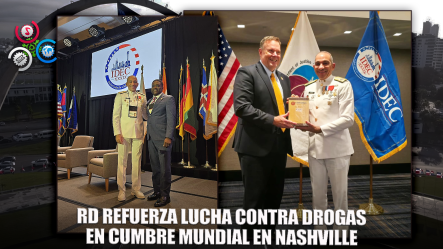 República Dominicana Participa En Cumbre Mundial Sobre Drogas En Nashville