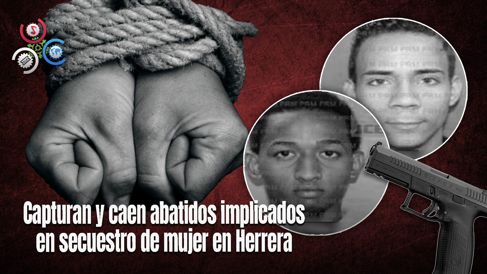 Rescatan Sana Y Salva A Mujer Secuestrada En Herrera; Dos De Los Implicados Murieron En Enfrentamiento Con La Policía