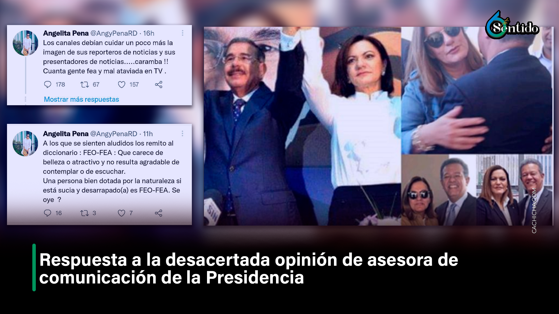 Respuesta A La Desacertada Opinión De Asesora De Comunicación De La Presidencia – 6to Sentido By Cachicha