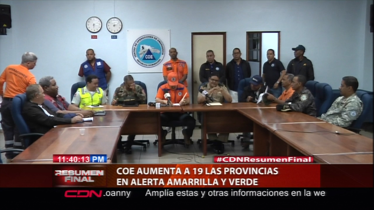 COE Aumenta A 19 Las Provincias En Alerta Amarilla Y Verde