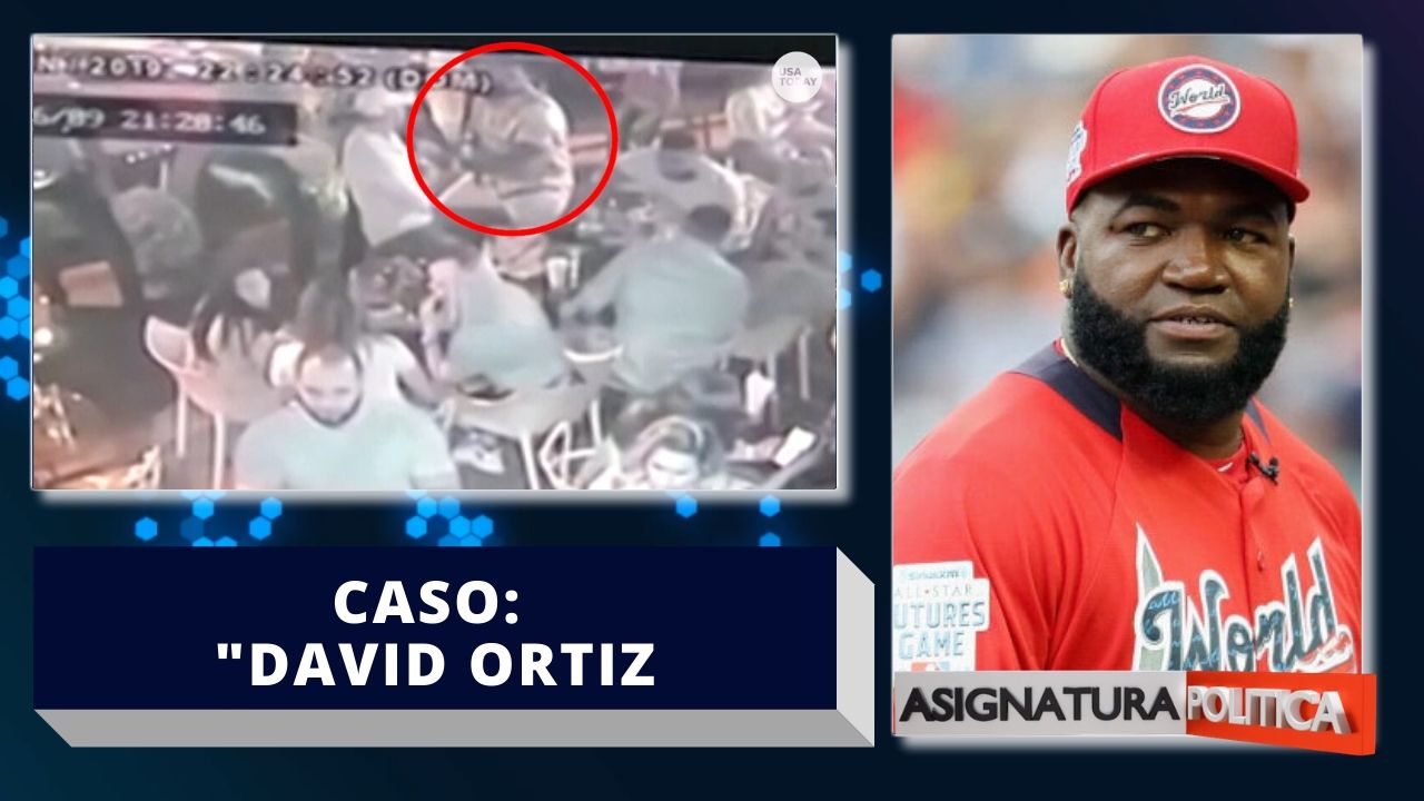 Resumen Del Caso David Ortiz Uno De Los Más Sonados Del 2019 | Asignatura Política