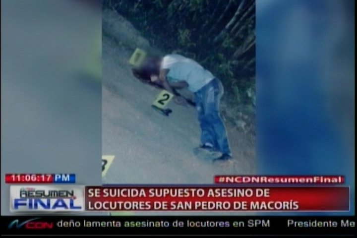 Supuesto Asesino De Locutores Se Suicida En San Pedro De Macorís
