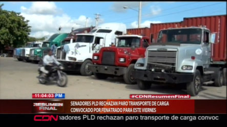 Senadores PLD Rechazan Paro Transporte De Carga Convocado Por FENATRADO Para Este Viernes